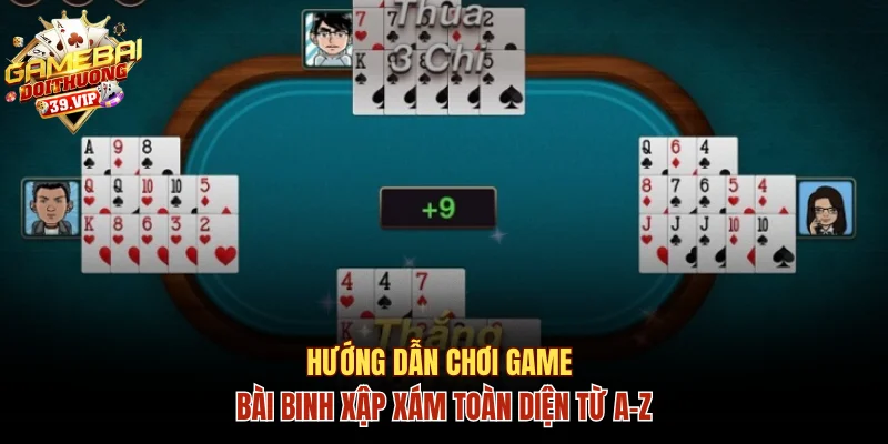 Game Bài Binh Xập Xám - Hướng Dẫn Chơi Toàn Diện Từ A-Z 1 Game Bài Binh Xập Xám - Hướng Dẫn Chơi Toàn Diện Từ A-Z